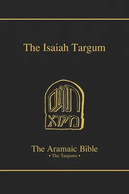 Targum Isaia, volumul 11 - The Targum Isaiah, Volume 11