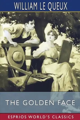 Fața de aur (Esprios Classics) - The Golden Face (Esprios Classics)