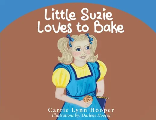 Micuței Suzie îi place să coacă - Little Suzie Loves to Bake