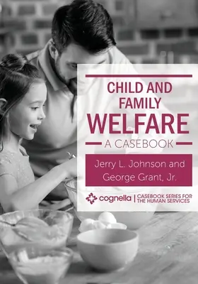 Child and Family Welfare: O carte de caz - Child and Family Welfare: A Casebook
