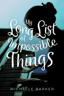 Lista mea lungă de lucruri imposibile - My Long List of Impossible Things