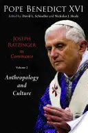 Joseph Ratzinger in Communio, Vol 2: Hristologie și antropologie - Joseph Ratzinger in Communio, Vol 2: Christology & Anthropology