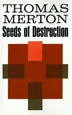 Semințele distrugerii - Seeds of Destruction