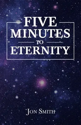 Cinci minute până la eternitate - Five Minutes to Eternity