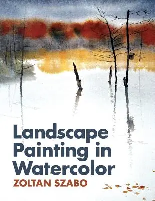 Pictura peisajelor în acuarelă - Landscape Painting in Watercolor