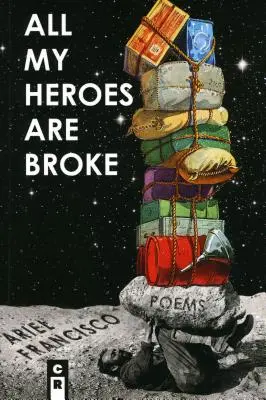 Toți eroii mei sunt falimentari - All My Heroes Are Broke