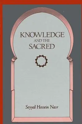 Cunoașterea și sacrul - Knowledge and the Sacred