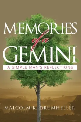 Amintirile unui Gemeni: Reflecțiile unui om simplu - Memories of a Gemini: A Simple Man's Reflections