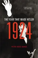 1924: Anul care l-a făcut pe Hitler - 1924: The Year That Made Hitler