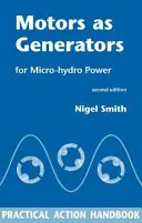Motoare ca generatoare pentru microhidrocentrale - Motors as Generators for Micro-hydro Power