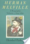 Herman Melville, 1: O biografie - Herman Melville, 1: A Biography