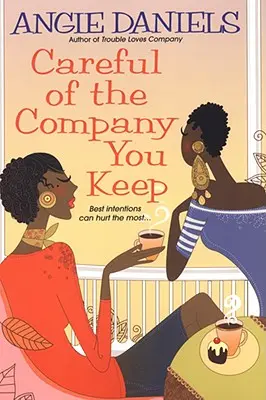Atenție la compania pe care o ții (Careful of the Company You Keep) - Careful of the Company You Keep