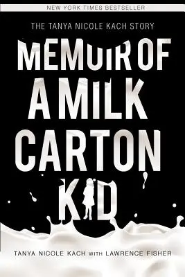 Memoriile unui copil din cutie de lapte - Memoir of a Milk Carton Kid