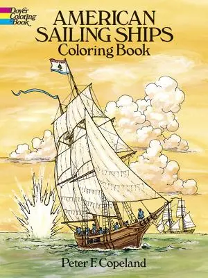 Carte de colorat despre corăbiile americane cu vele - American Sailing Ships Coloring Book