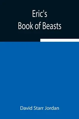 Cartea fiarelor a lui Eric - Eric's Book of Beasts