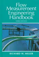 Manual de inginerie pentru măsurarea debitului - Flow Measurement Engineering Handbook