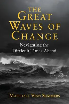 Marile valuri ale schimbării - The Great Waves of Change