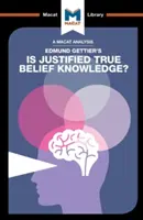 O analiză a cărții lui Edmund Gettier Is Justified True Belief Knowledge? - An Analysis of Edmund Gettier's Is Justified True Belief Knowledge?