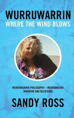 Wurruwarrin: Unde bate vântul - Wurruwarrin: Where the Wind Blows