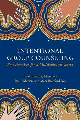 Consiliere internațională de grup: Cele mai bune practici pentru o lume multiculturală - International Group Counseling: Best Practices for a Multicultural World