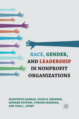 Rasă, gen și leadership în organizațiile nonprofit - Race, Gender, and Leadership in Nonprofit Organizations