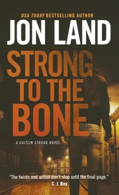 Puternic până la os: Un roman Caitlin Strong - Strong to the Bone: A Caitlin Strong Novel