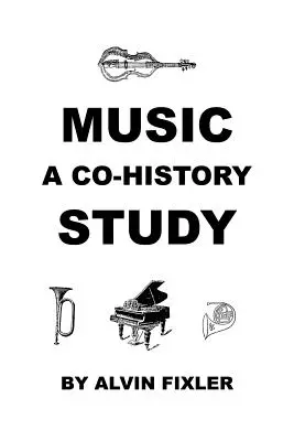 Muzica: Un studiu de co-istorie - Music: A Co-History Study