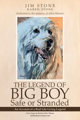 Legenda lui Big Boy În siguranță sau eșuat: O poveste a unei legende vii din viața reală - The Legend of Big Boy Safe or Stranded: An Account of a Real Life Living Legend