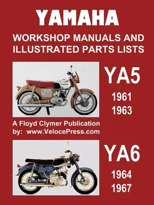 Manuale de atelier și liste ilustrate de piese Yamaha Ya5 și Ya6 1961-1967 - Yamaha Ya5 and Ya6 Workshop Manuals and Illustrated Parts Lists 1961-1967