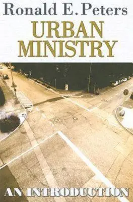 Ministerul urban: O introducere - Urban Ministry: An Introduction