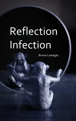 Infecția prin reflecție - Reflection Infection