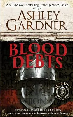 Blood Debts: Un mister Leonidas Gladiatorul - Blood Debts: A Leonidas the Gladiator Mystery
