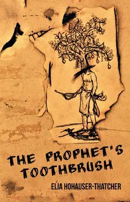 Periuța de dinți a profetului - The Prophet's Toothbrush