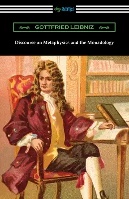 Discurs despre metafizică și monadologie - Discourse on Metaphysics and the Monadology