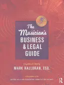 The Musician's Business and Legal Guide (Ghidul juridic și de afaceri al muzicianului) - The Musician's Business and Legal Guide