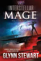 Magul interstelar: Un roman din universul Magului navei stelare - Interstellar Mage: A Starship's Mage Universe Novel