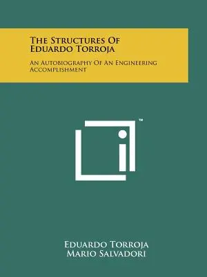 Structurile lui Eduardo Torroja: O autobiografie a unei realizări inginerești - The Structures Of Eduardo Torroja: An Autobiography Of An Engineering Accomplishment