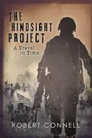 PROIECTUL HINDSIGHT: O călătorie în timp - The HINDSIGHT PROJECT: A Travel in Time
