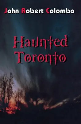 Toronto bântuit - Haunted Toronto