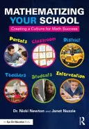 Mathematizing Your School: Crearea unei culturi pentru succesul la matematică - Mathematizing Your School: Creating a Culture for Math Success