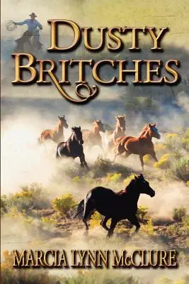 Brățări prăfuite - Dusty Britches