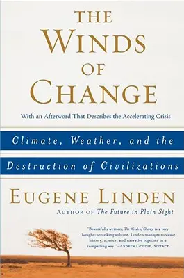 The Winds of Change: Clima, vremea și distrugerea civilizațiilor - The Winds of Change: Climate, Weather, and the Destruction of Civilizations