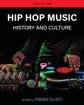 Muzica hip-hop: istorie și cultură - Hip Hop Music: History and Culture