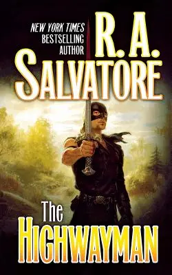 Highwayman: Cartea întâi din Saga primului rege - The Highwayman: Book One of the Saga of the First King