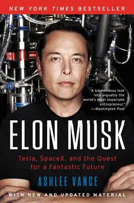 Elon Musk: Tesla, SpaceX și căutarea unui viitor fantastic - Elon Musk: Tesla, Spacex, and the Quest for a Fantastic Future