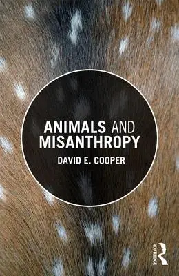 Animale și mizantropie - Animals and Misanthropy
