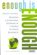 Destul este destul - Construirea unei economii durabile într-o lume a resurselor finite - Enough Is Enough - Building a Sustainable Economy in a World of Finite Resources