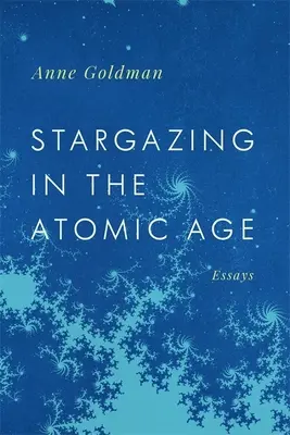 Observarea stelelor în era atomică: Eseuri - Stargazing in the Atomic Age: Essays
