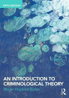 O introducere în teoria criminologică - An Introduction to Criminological Theory