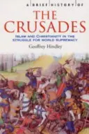 Scurtă istorie a cruciadelor - Brief History of the Crusades